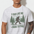 A Dad Like Me is Hard to Find Big Foot and Trees