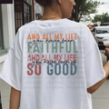 All my Life you have been Faithful Block Letters Back