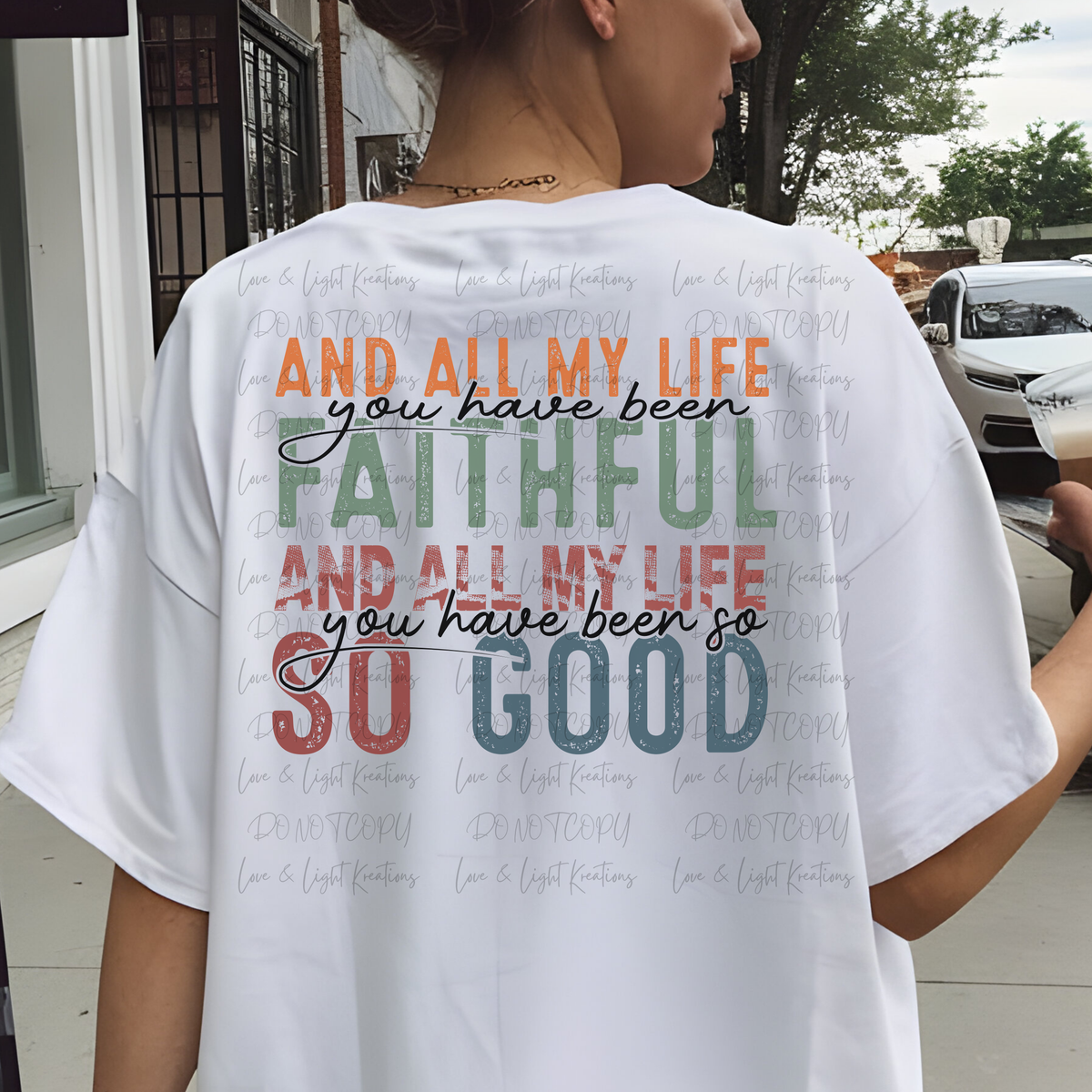 All my Life you have been Faithful Block Letters Back