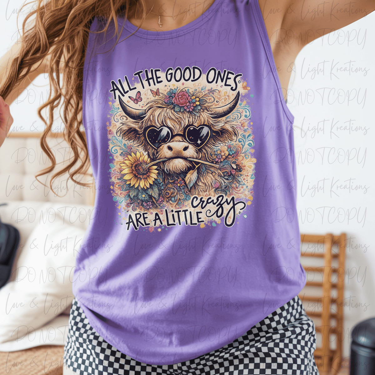 All the Good Ones Are a Little Crazy Highland Cow with Flowers