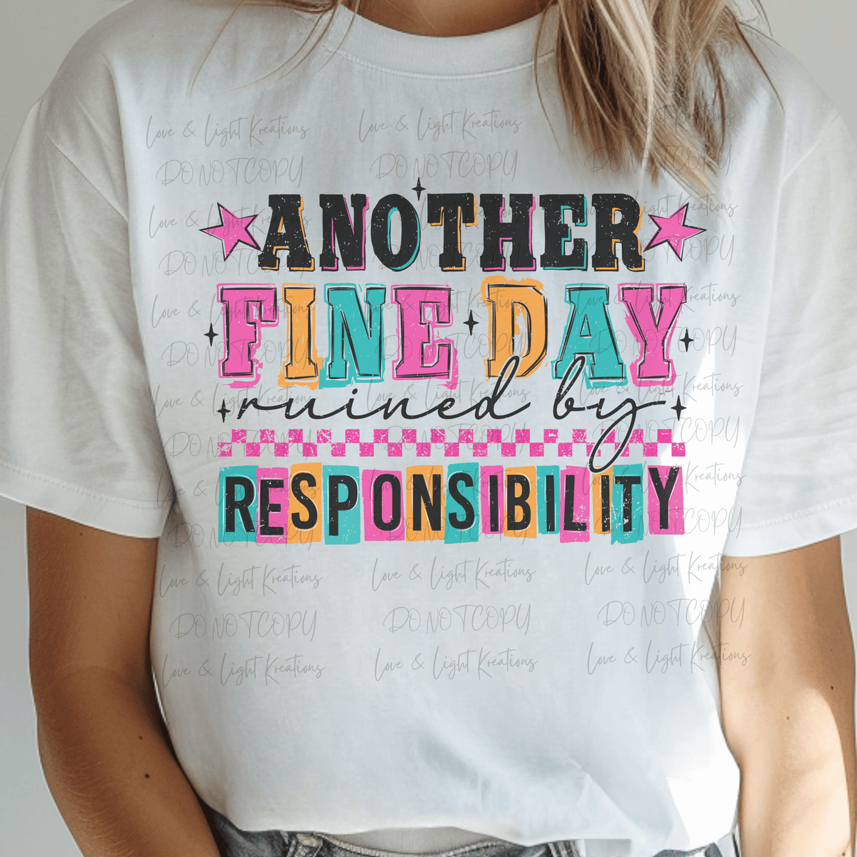 Another Fine Day Ruined by Responsibility in Bright Colors
