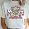 Autism Mom Like a Normal Mom Except Much Stronger