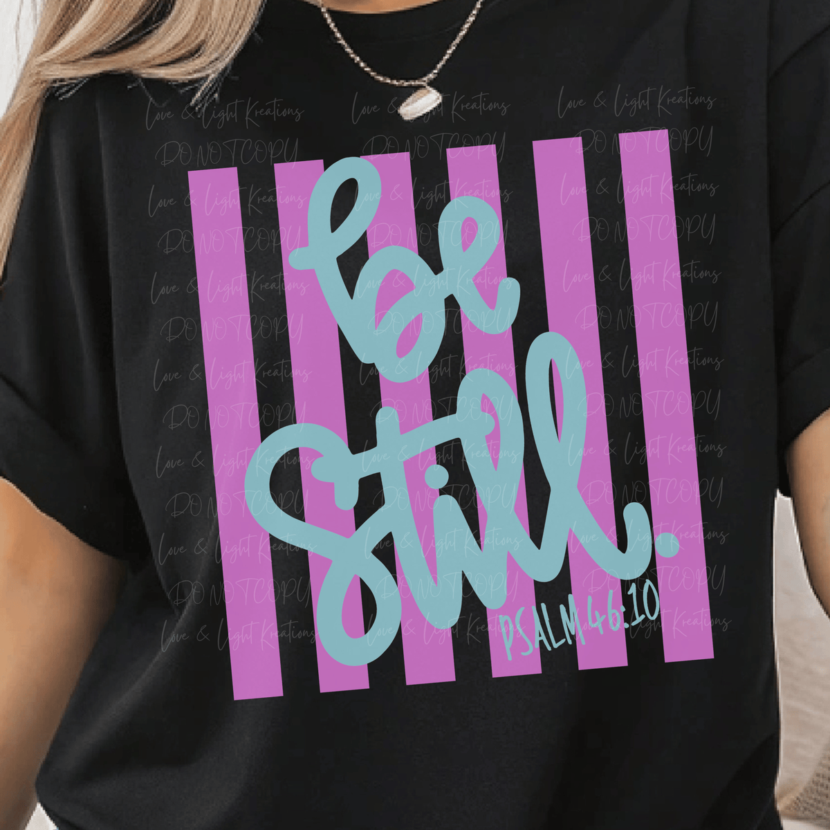 Be Still on a Pink Stripes with Blue Font