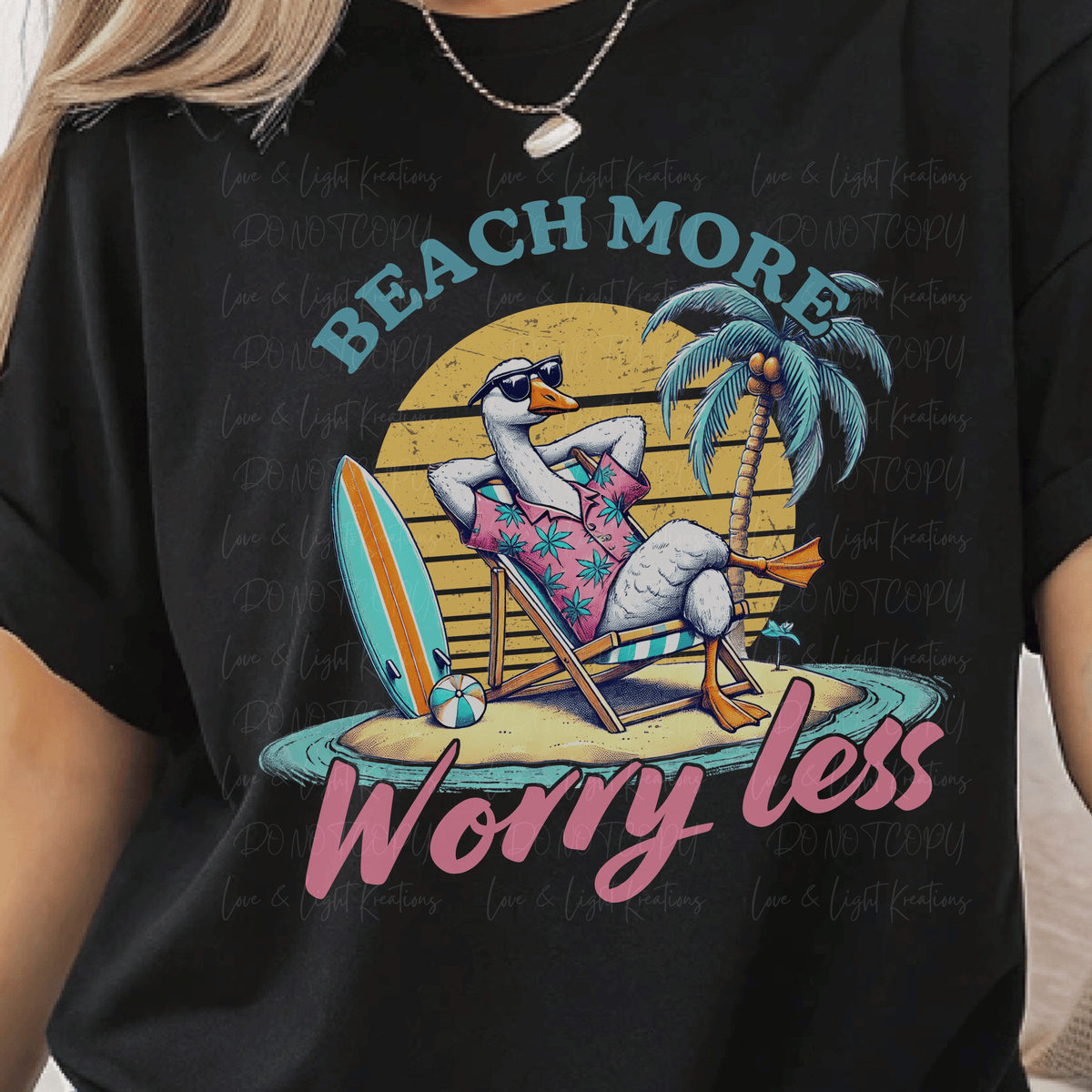Beach More Worry Less Goose on the Beach