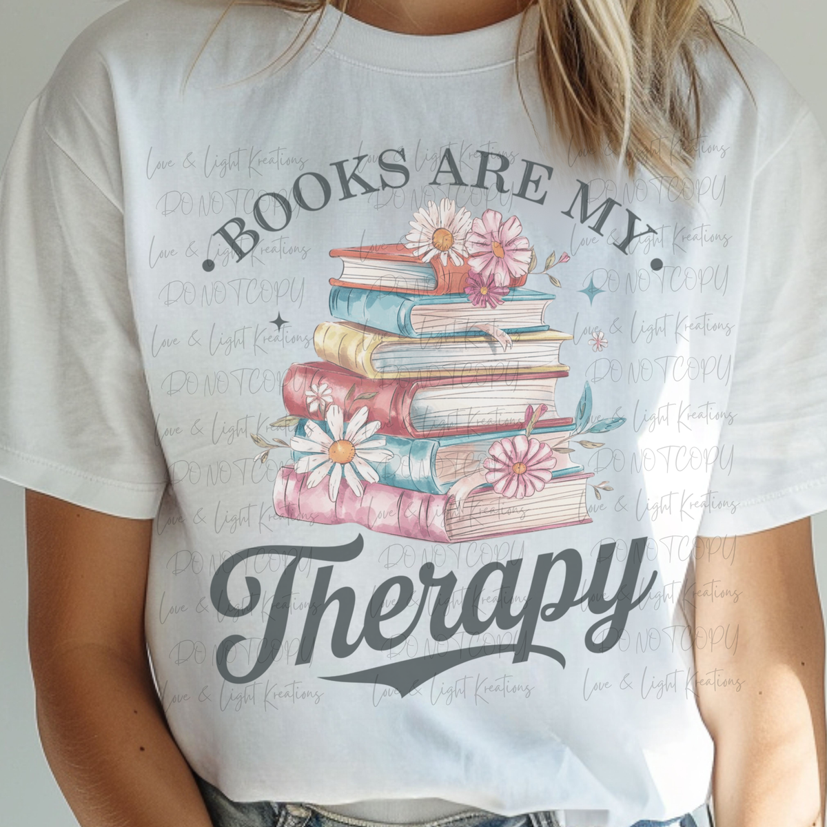 Books are My Therapy with Stack of Books and Flowers