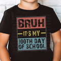 Bruh It's My 100th Day of School