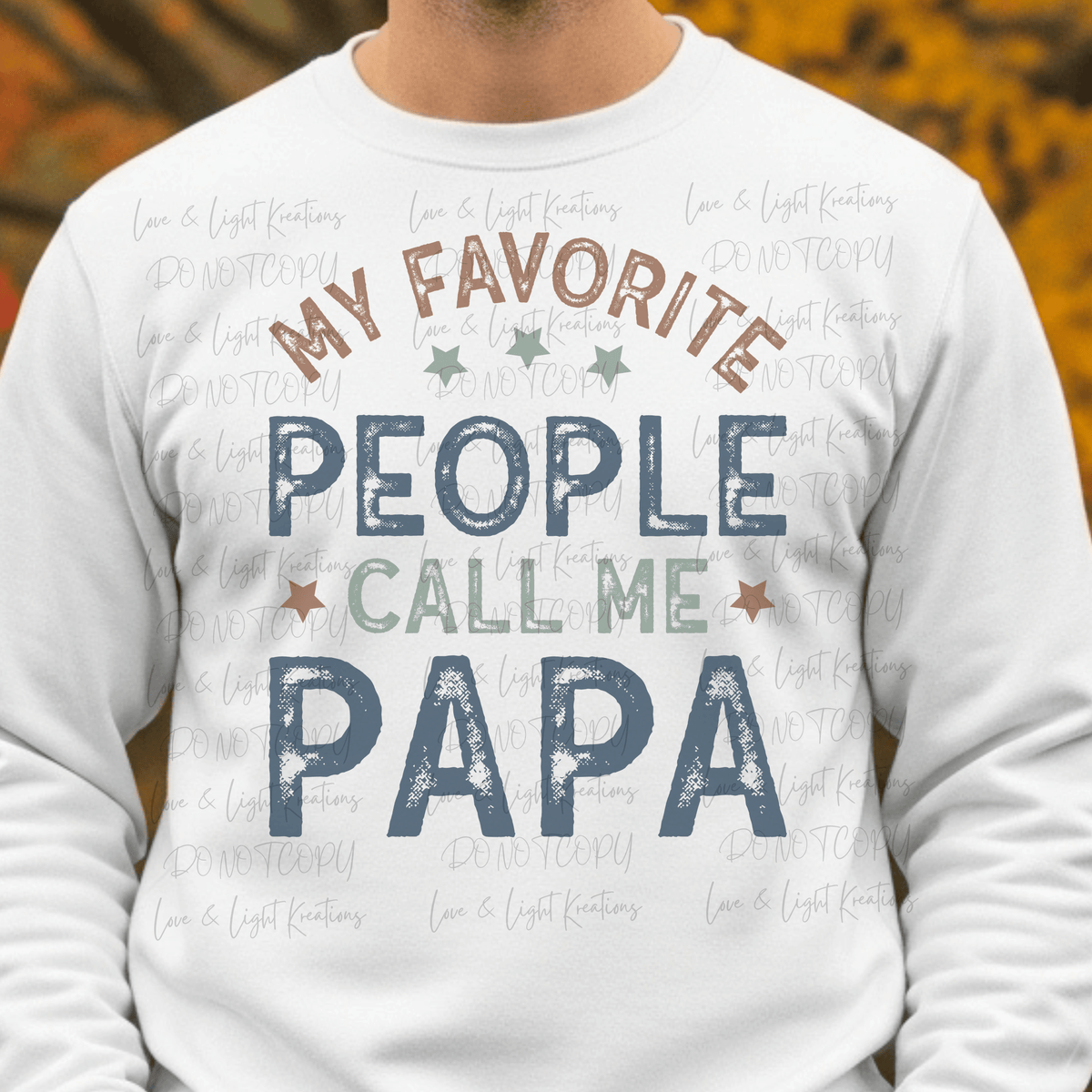 Colored text My Favorite People Call Me Papa