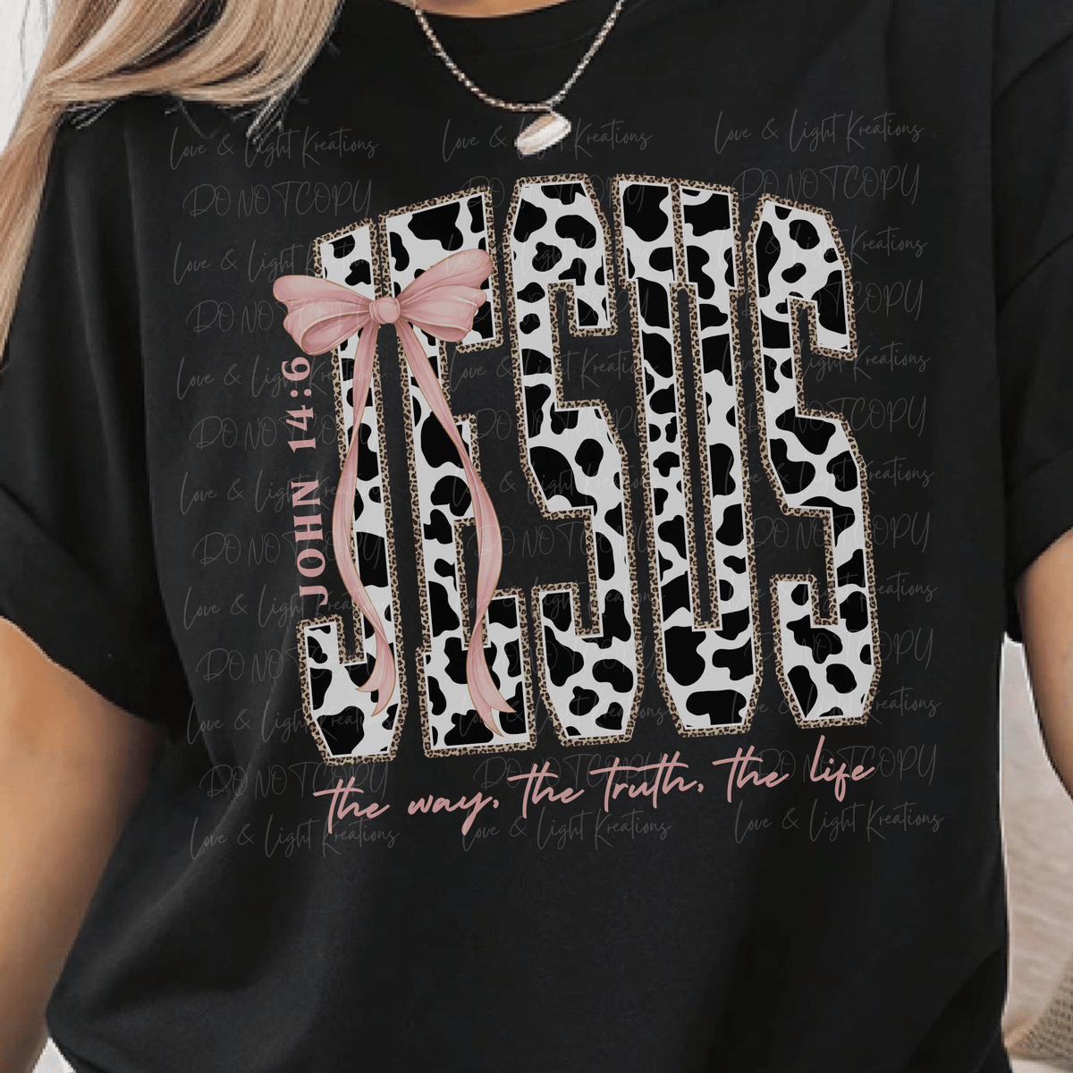 Cow Print Jesus the Way the Truth the Life John 14_6 with Pink Bow