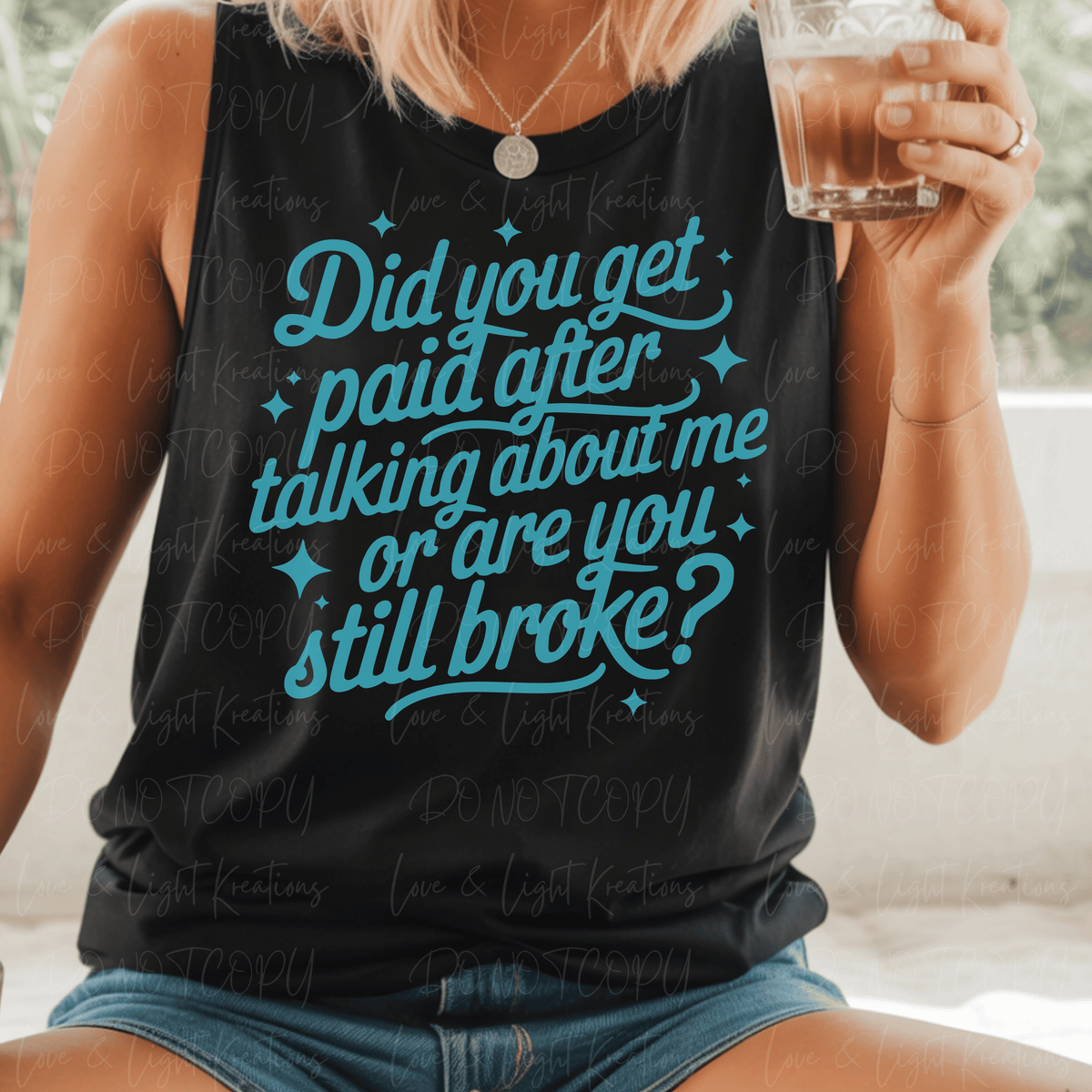 Did You Get Paid After Talking About Me or Are You Still Broke Blue