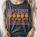 Don't Stress Could Haves If It Could Have It Would Have