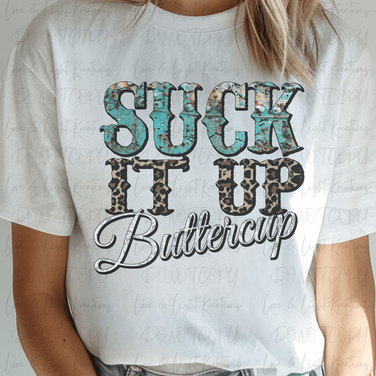 Edgy Western Suck It Up Buttercup