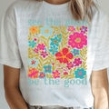 Floral See the Good, Be the Good