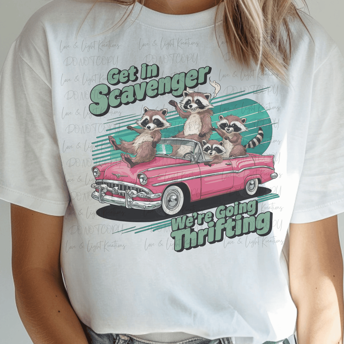 Get in Scavenger We're Going Thrifting Colored with Racoons