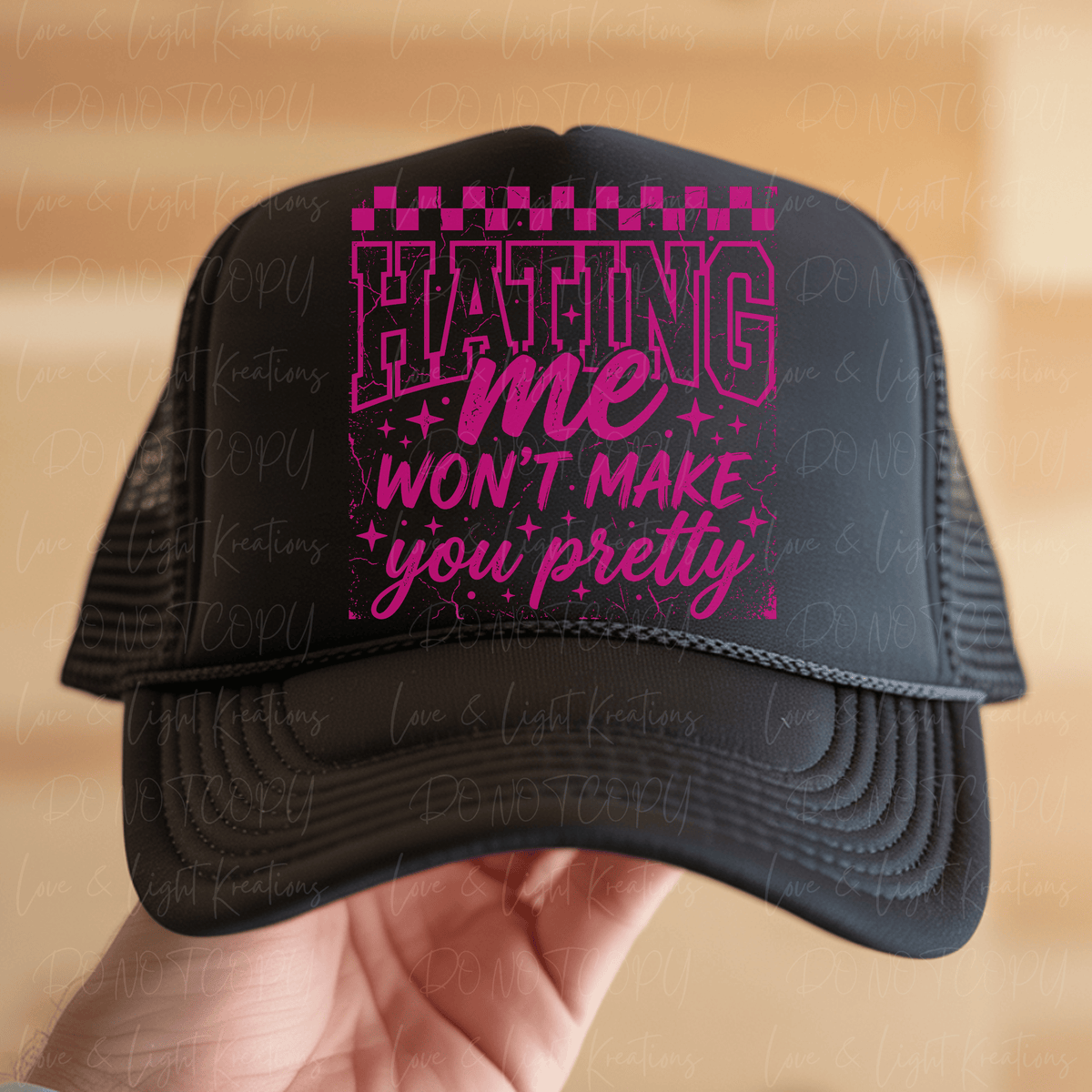 Hating Me Won't Make You Pretty Checkered Pink