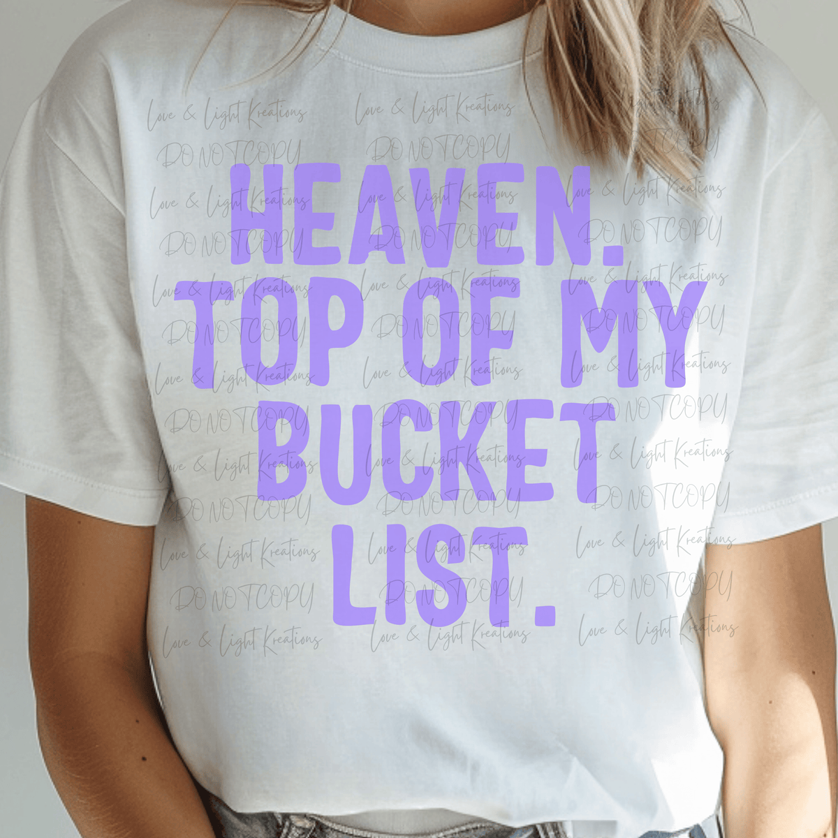Heaven Top of My Bucket List in Purple