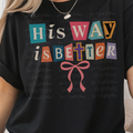 His Way is Better Magazine Letters with Bow
