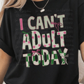 I Can Adult Today with Pink and Green Patterns