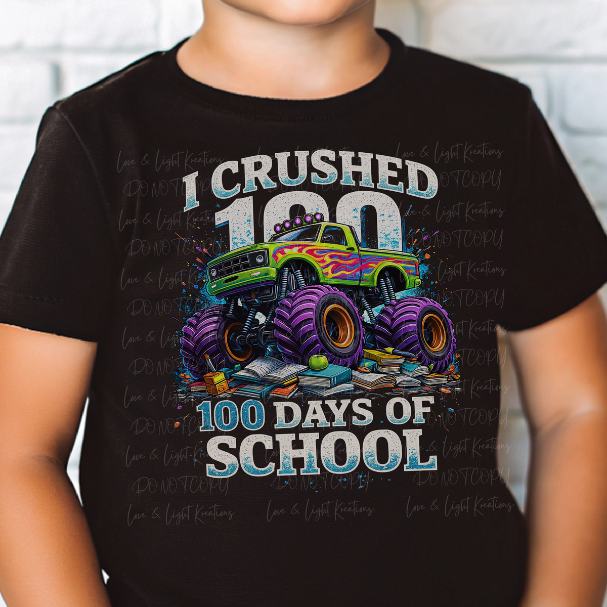 I Crushed 100 Days of School Green Monster Truck