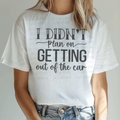 I Didn't Plan on Getting Out of the Car