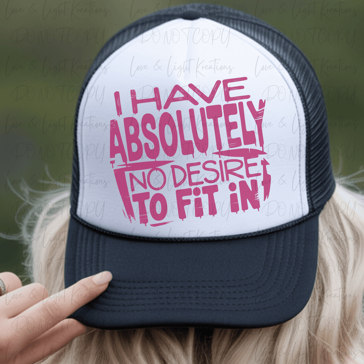 I Have Absolutely No Desire to Fit In Pink