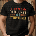 I Keep All My Dad Jokes in a Dad-a-Base colorful