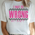 I May Be Wrong But I Doubt It Pink and Checkered