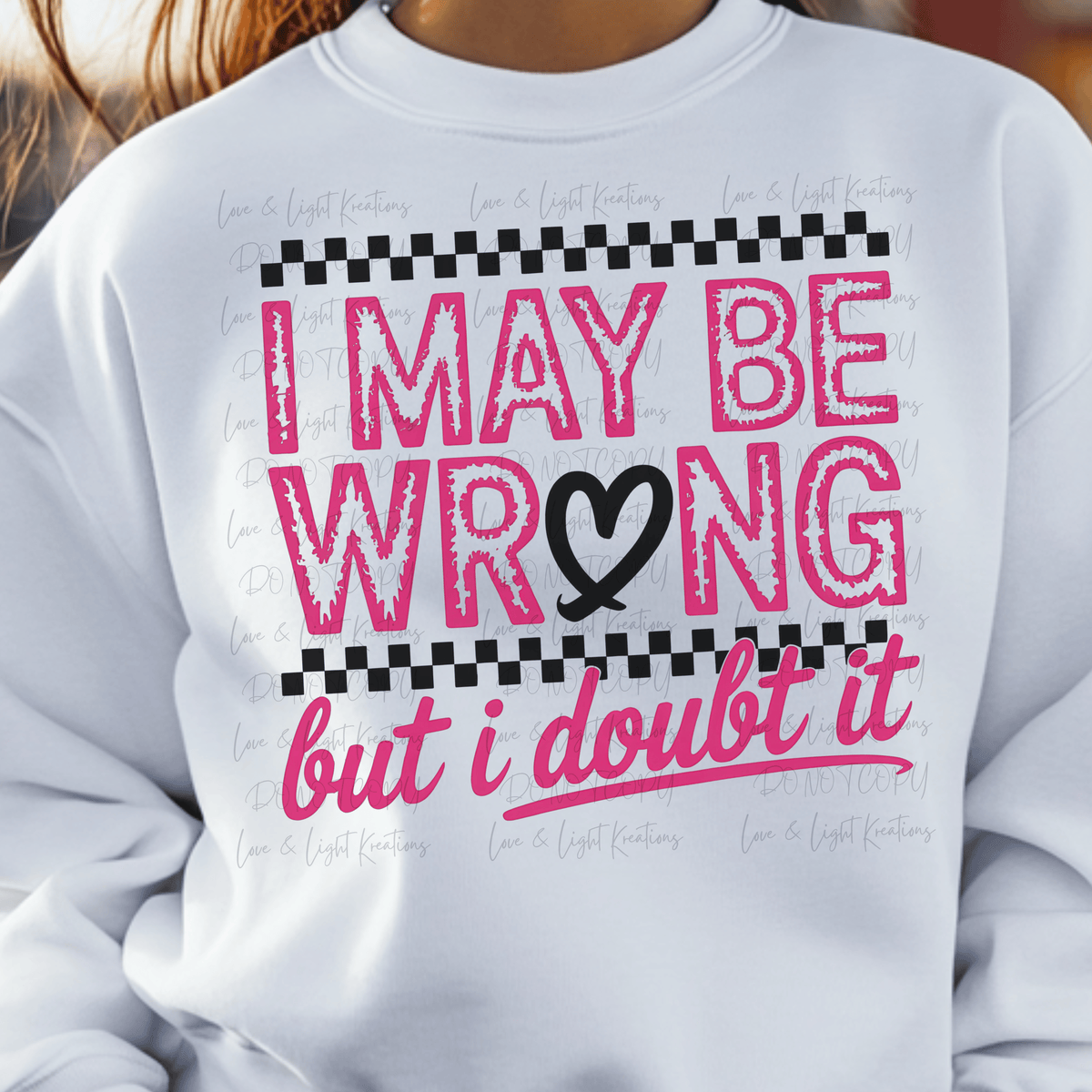 I May be Wrong