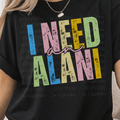 I Need an Alani Bright Colored