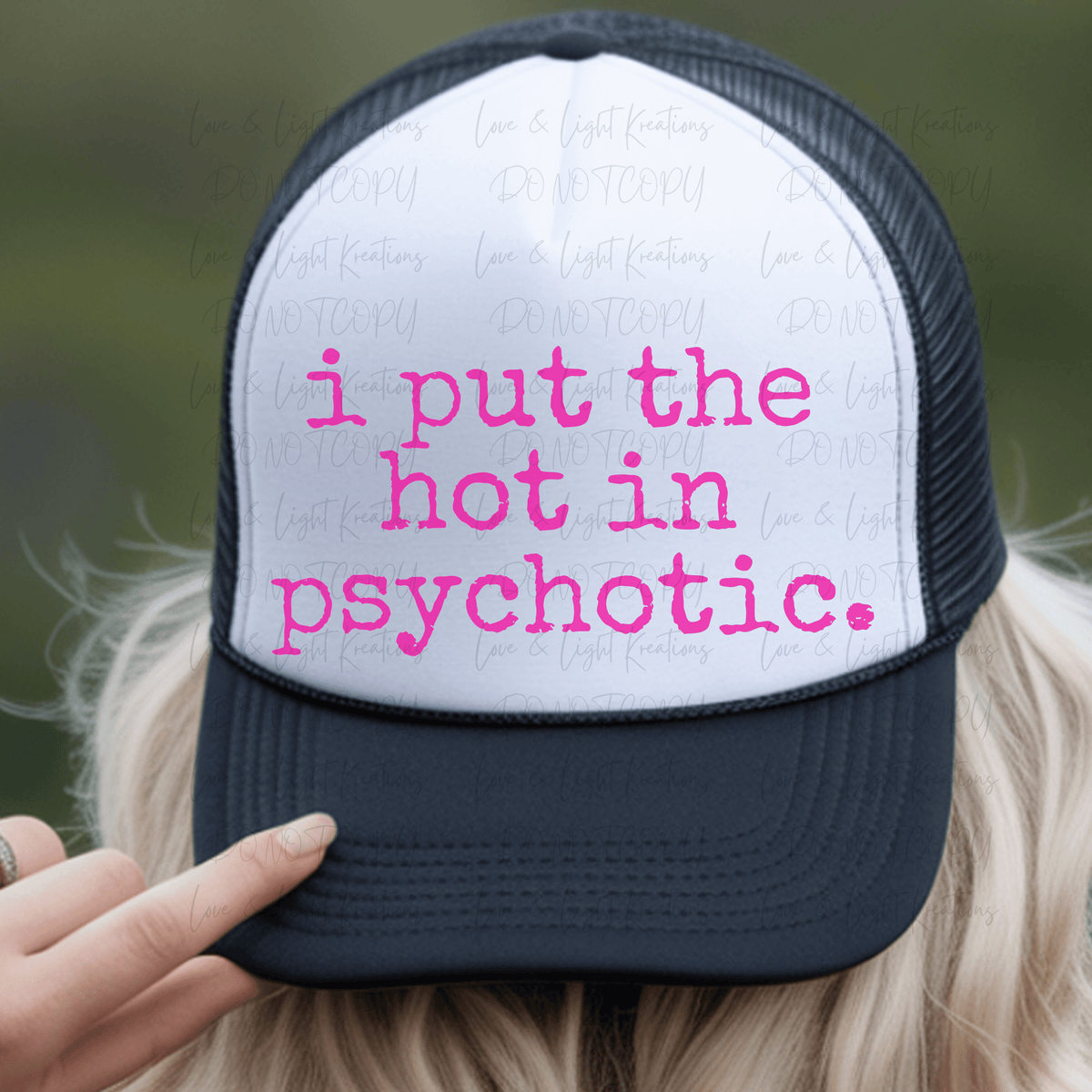 I Put the Hot in Psychotic Pink Text