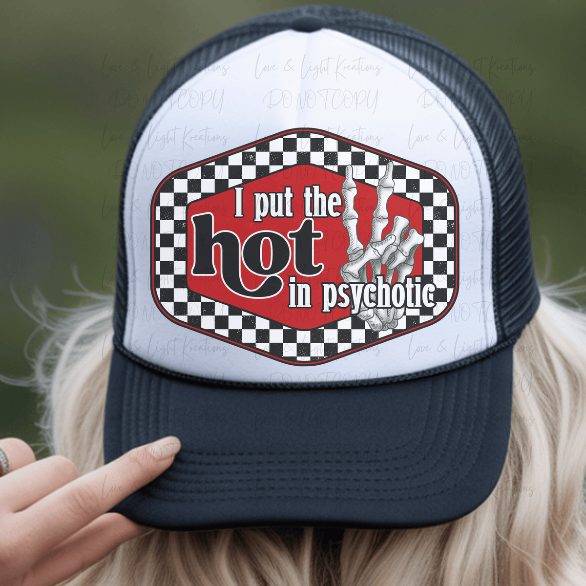 I Put the Hot is Psychotic with Retro Checkered and Skeleton Hand