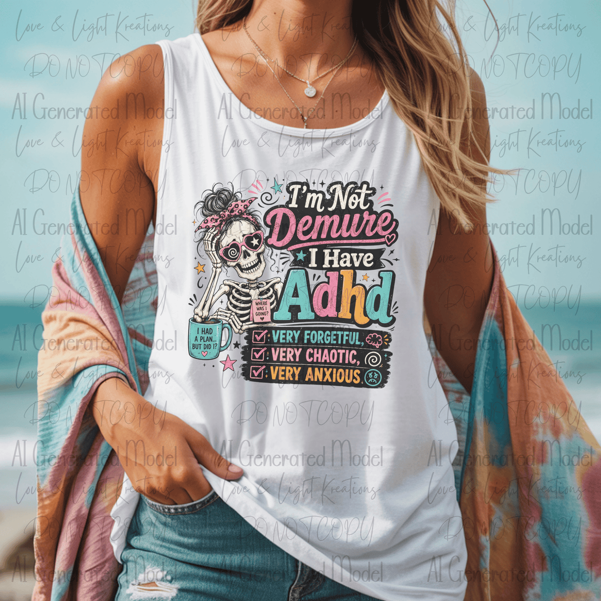 I'm No Demure I Have ADHD Skeleton with Lists and Coffee
