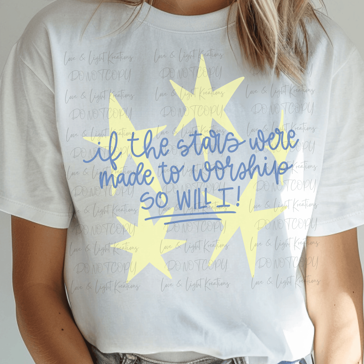 If the Stars were Made to Worship So will I with Blue Font and Yellow Stars