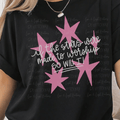 If the Stars were Made to Worship So will I with White Font and Pink Stars