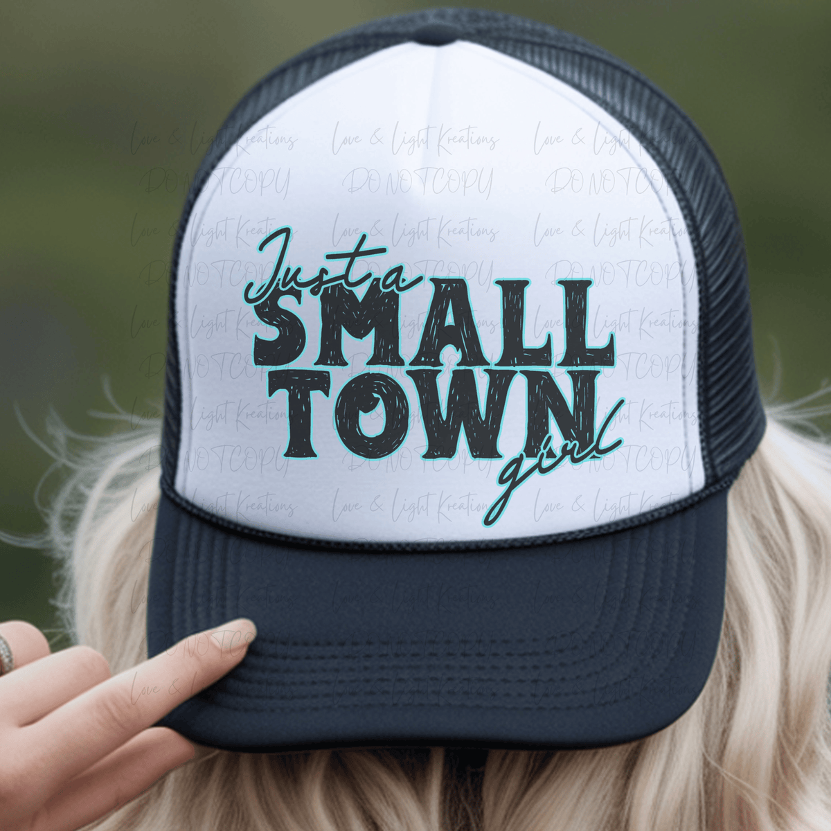 Just a Small Town Girl Black with Turquoise Outline