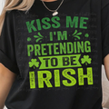 Kiss Me I'm Pretending to Be Irish Ombre Green