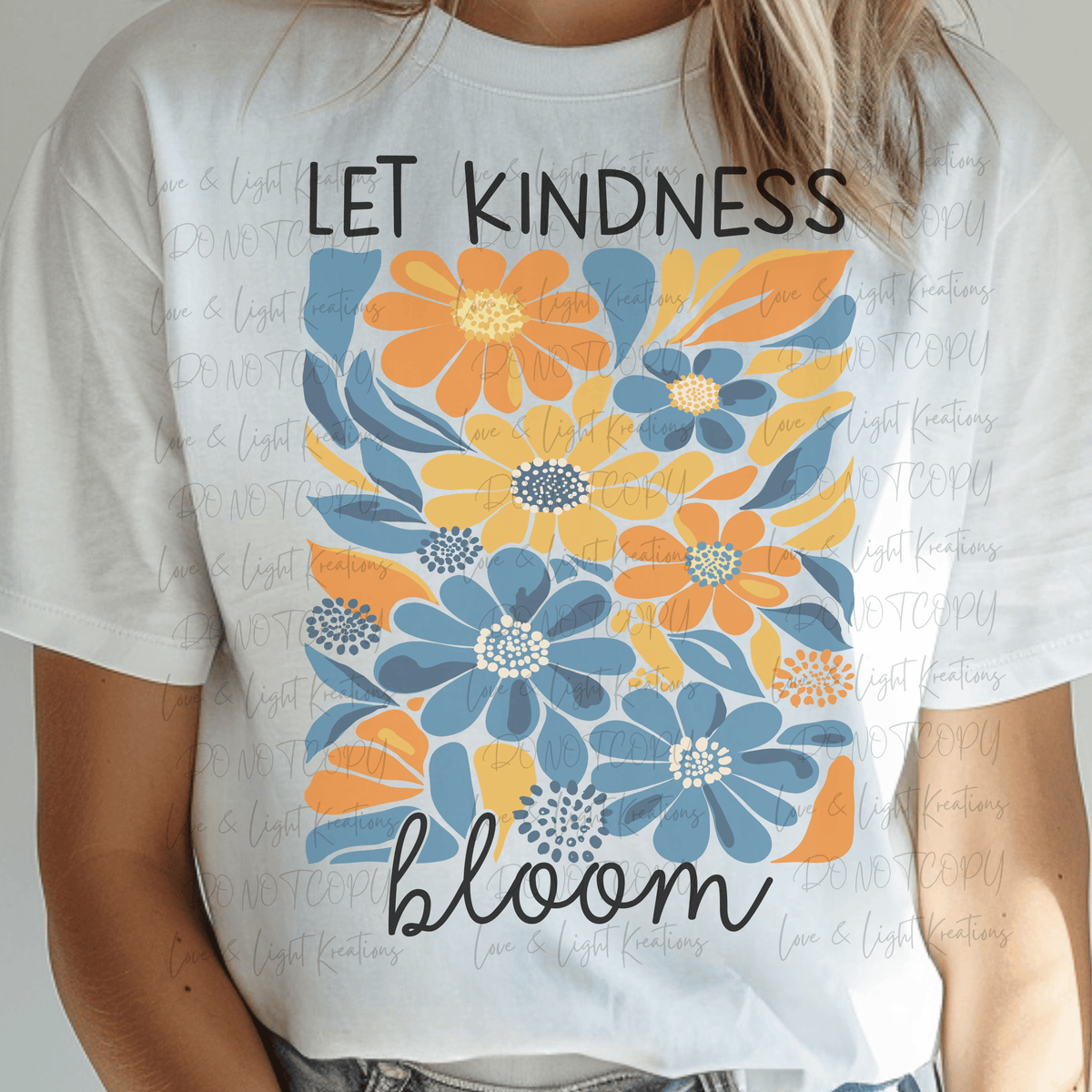Let Kindness Bloom Orange and Blue Flowers