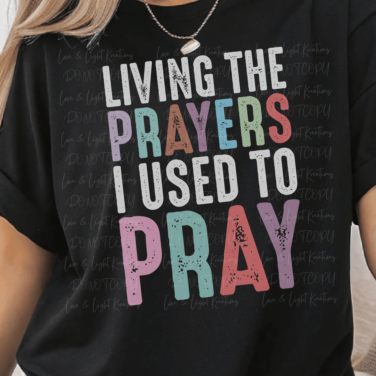 Living the Prayers I used to Pray Colorful Letters