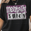 Mentally Spicy with Pink Leopard Background and White Font