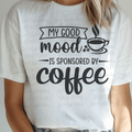 My Good Mood is Sponsored by Coffee