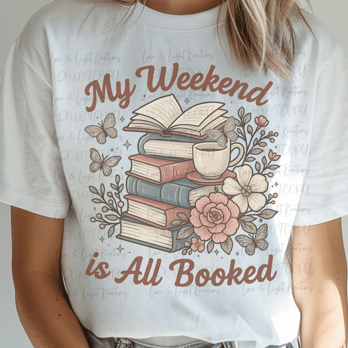 My Weekend is All Booked with a Stack of Books, Flowers, and Butterflies