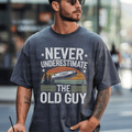 Never Underestimate the Old Guy Colorful and White Font