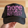 Nope Not Today Checkered Pink