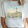 Paint Stroke Cross on Hill with Flowers He is Not Here. He has Risen