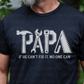 Papa If He Can't Fix It, No One Can with Tools White