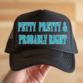 Petty and Probably Right Blue with White Outlines