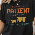 Please Be Patient with Me I'm From the 1900's 8 Bit Game