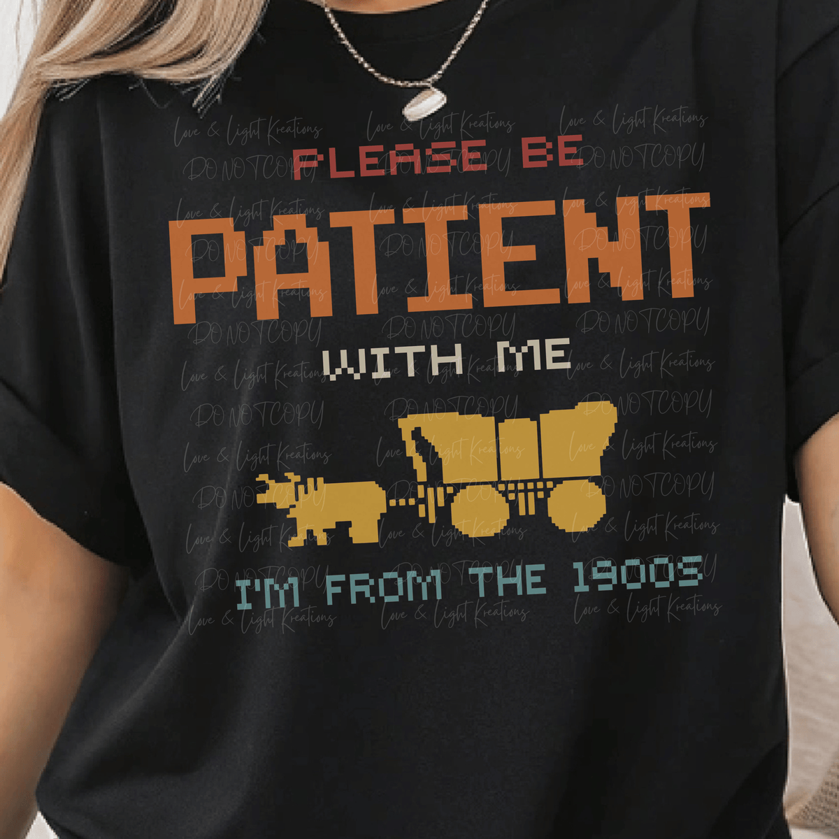 Please Be Patient with Me I'm From the 1900's 8 Bit Game