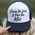 Praise the Lord and Pass the Mic