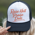 Raise Hell Praise Dale