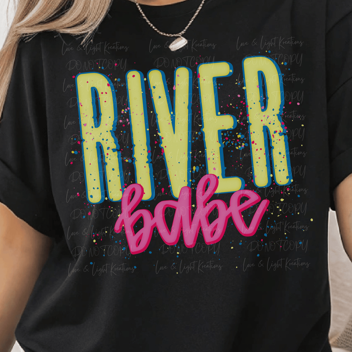 River Babe with Bright Colored Fonts